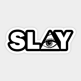 Slay Sticker